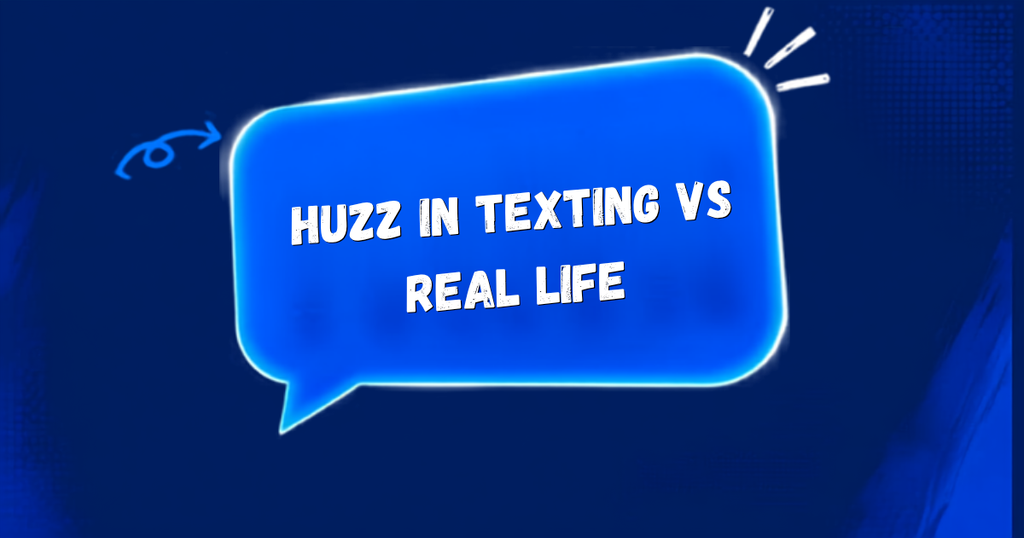 Huzz meaning in text