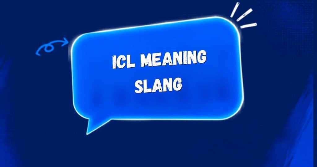 icl meaning slang