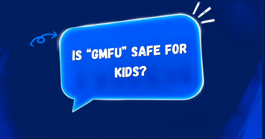 GMFU Meaning in Slang