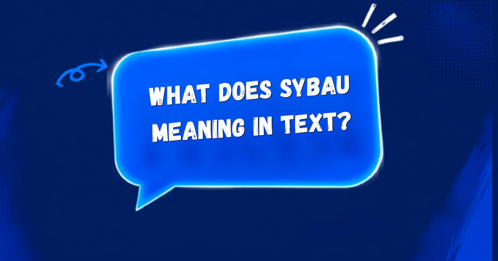 Sybau Meaning in slang