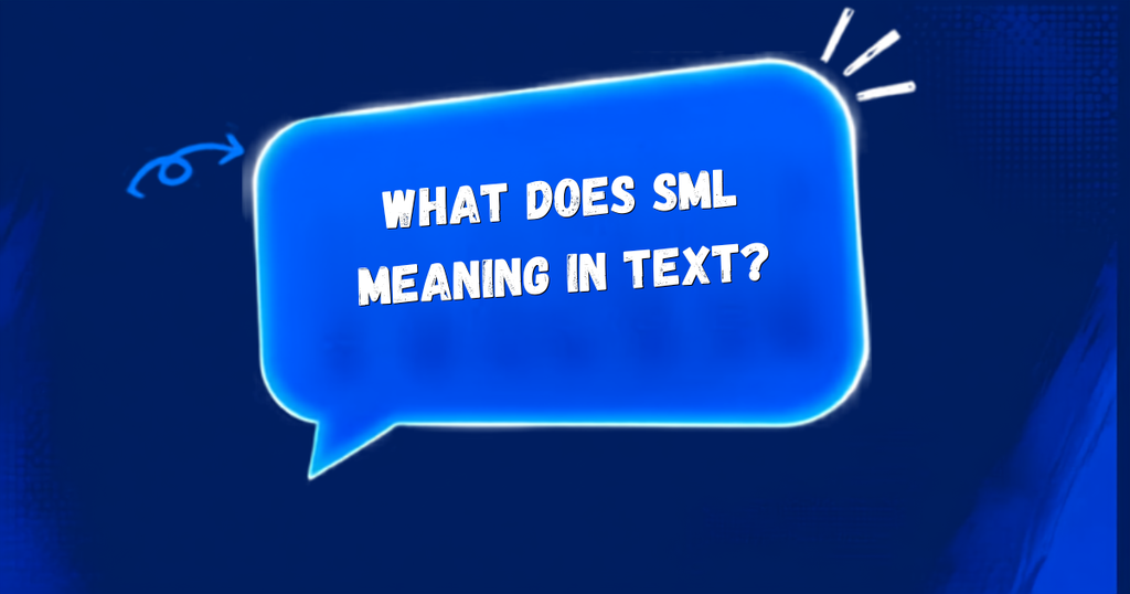 SML Meaning in slang