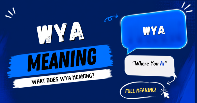 WYA Meaning