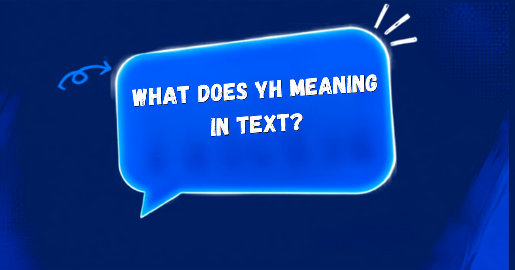 YH Meaning