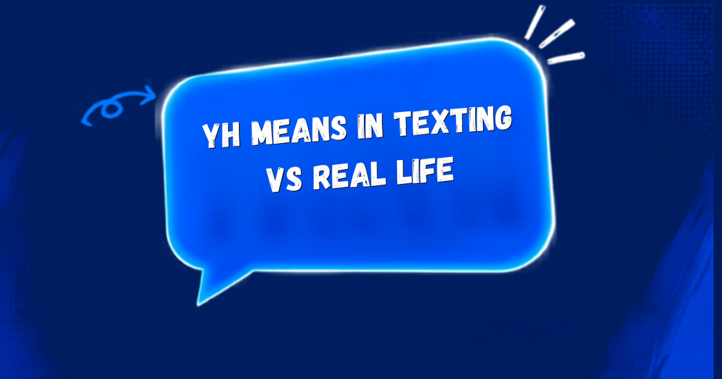 YH Meaning in slang